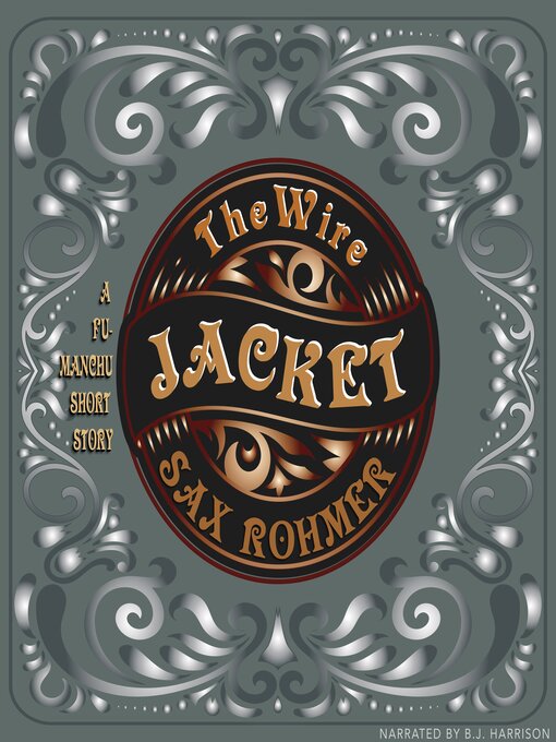 Title details for The Wire Jacket by Sax Rohmer - Available